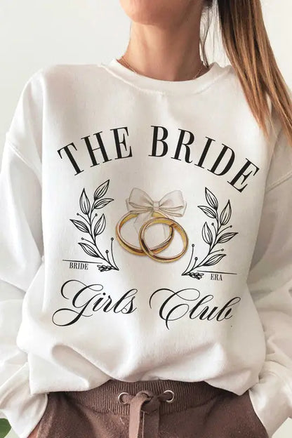 THE BRIDE GIRLS CLUB Graphic Sweatshirt - WanderMart Co.