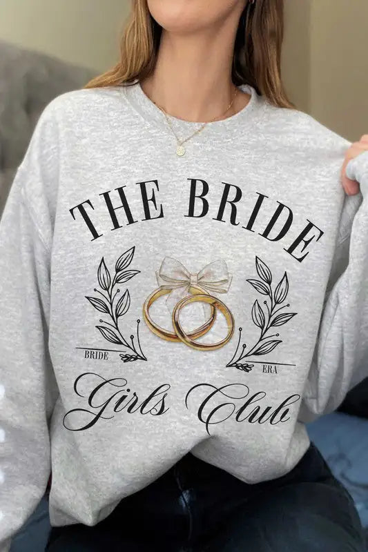 THE BRIDE GIRLS CLUB Graphic Sweatshirt - WanderMart Co.