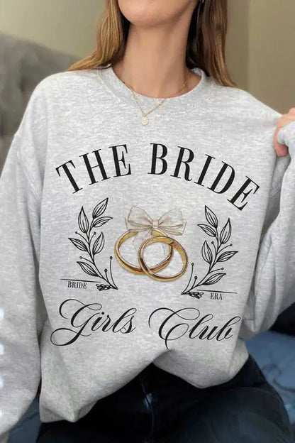 THE BRIDE GIRLS CLUB Graphic Sweatshirt - WanderMart Co.